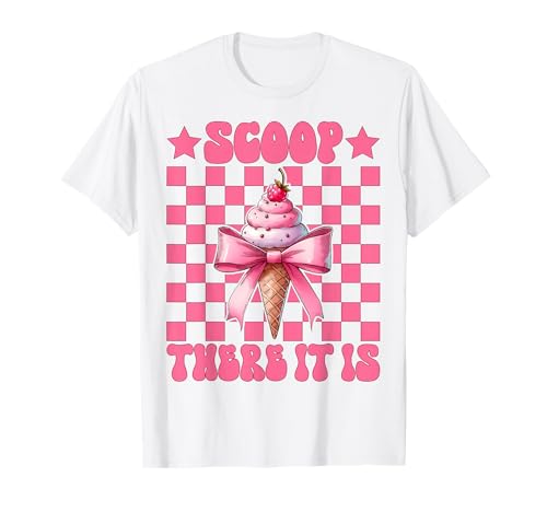 Scoop There It is Eiswaffel für Mädchen und Mama, rosa Kokettenschleife T-Shirt von Womens Pink Coquette Bow Ice Cream Cone Gifts