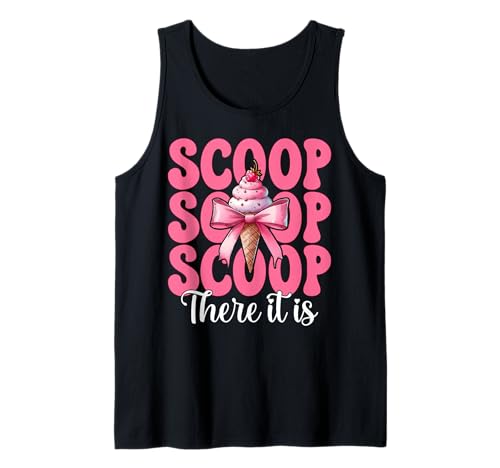 Scoop There It is Eiswaffel für Mädchen und Mama, rosa Kokettenschleife Tank Top von Womens Pink Coquette Bow Ice Cream Cone Gifts