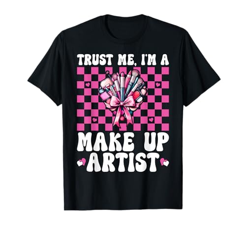 Vertrauen Sie Mir, ich Bin Visagistin MUA Girl Mom Coquette Bow T-Shirt Vertrauen Sie Mir, ich Bin Visagistin MUA Girl Mom Coquette Bow T-Shirt von Womens Pink Coquette Bow MUA Beautician Gifts