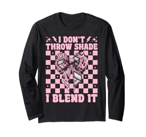 Visagistin MUA Girl Mom I Don't Throw Shade I Blend It Langarmshirt von Womens Pink Coquette Bow MUA Beautician Gifts