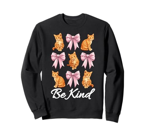 Be Kind Orange Cat Tabby Cat Girl Cat Mama Kokette Bogen Sweatshirt von Womens Pink Coquette Bow Orange Tabby Cat Gifts
