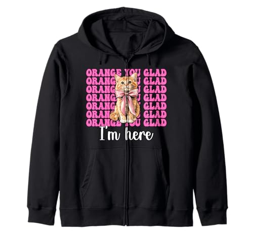 Orange Du bist froh, DASS ich Hier Bin Orange Cat Tabby Cat Girl Cat Mama Kapuzenjacke von Womens Pink Coquette Bow Orange Tabby Cat Gifts
