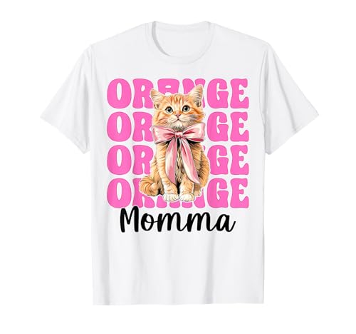 Orange Momma Orange Cat Tabby Cat Mom Mama Muttertag T-Shirt von Womens Pink Coquette Bow Orange Tabby Cat Gifts