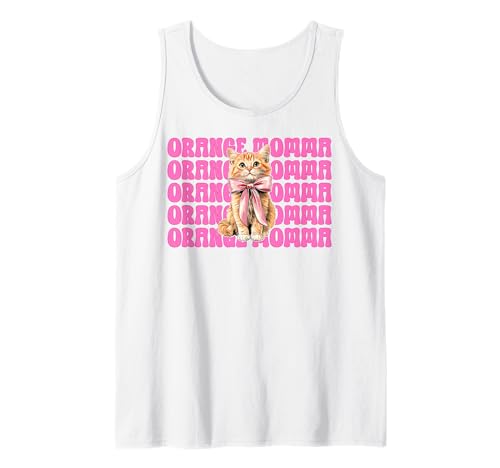 Orange Momma Orange Cat Tabby Cat Mom Mama Muttertag Tank Top von Womens Pink Coquette Bow Orange Tabby Cat Gifts