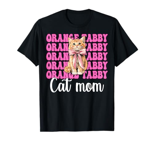 Orange getigerte Katze Mama Mama Muttertag Kokette Schleife T-Shirt von Womens Pink Coquette Bow Orange Tabby Cat Gifts