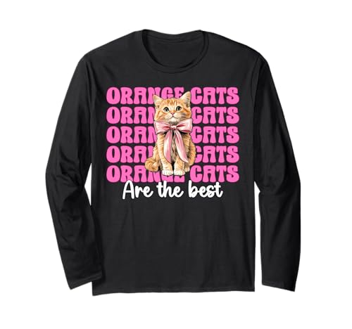 Orangefarbene Katzen sind die Beste Tabbykatze, Mädchen, Katze, Mama, Kokette, Bogen Langarmshirt von Womens Pink Coquette Bow Orange Tabby Cat Gifts