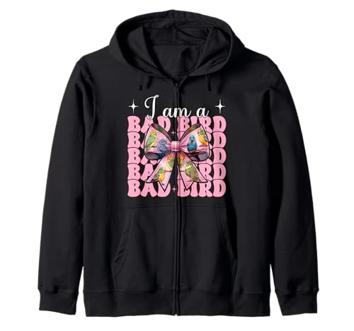 I Am A Bad Bird Lustiger Sittich Wellensittich Papagei Mädchen Mama Kapuzenjacke von Womens Pink Coquette Bow Parakeet Budgie Gifts