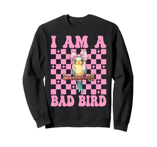 I Am A Bad Bird Lustiger Sittich Wellensittich Papagei Mädchen Mama Sweatshirt von Womens Pink Coquette Bow Parakeet Budgie Gifts