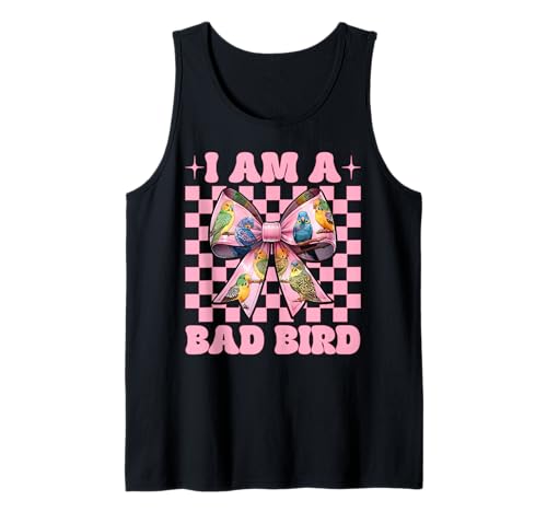 I Am A Bad Bird Lustiger Sittich Wellensittich Papagei Mädchen Mama Tank Top von Womens Pink Coquette Bow Parakeet Budgie Gifts
