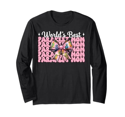 World's Best Sittich Mama Wellensittich Papagei Muttertag Langarmshirt von Womens Pink Coquette Bow Parakeet Budgie Gifts