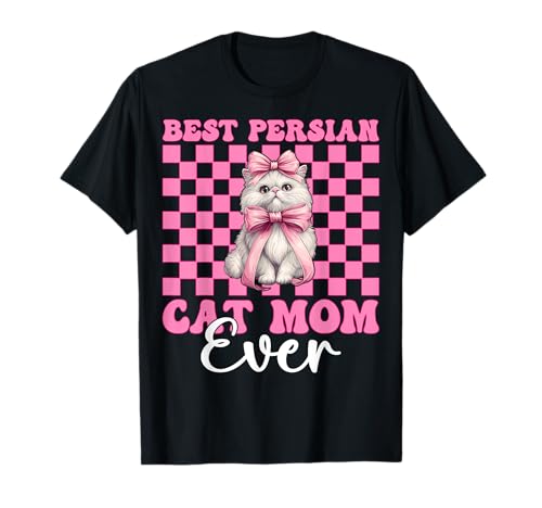 Best Persian Cat Mom Ever Mama Muttertag Kokette Schleife T-Shirt von Womens Pink Coquette Bow Persian Cat Pet Gifts