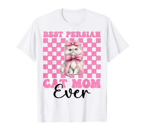 Best Persian Cat Mom Ever Mama Muttertag Kokette Schleife T-Shirt von Womens Pink Coquette Bow Persian Cat Pet Gifts