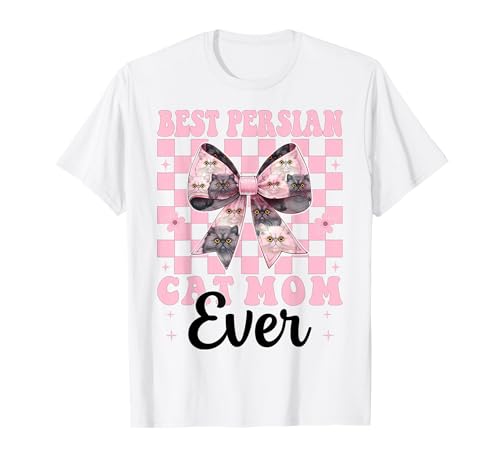 Best Persian Cat Mom Ever Mama Muttertag Kokette Schleife T-Shirt von Womens Pink Coquette Bow Persian Cat Pet Gifts