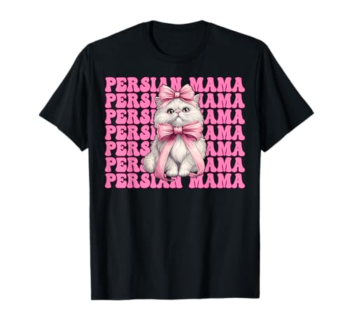 Persische Mama Mama Perserkatze Muttertag Rosa Kokette Schleife T-Shirt von Womens Pink Coquette Bow Persian Cat Pet Gifts