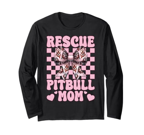 Rescue Pitbull Mom Pitbull Mama Hund Rettung Muttertag Langarmshirt Rescue Pitbull Mom Pitbull Mama Hund Rettung Muttertag Langarmshirt von Womens Pink Coquette Bow Pitbull Dog Gifts