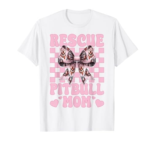 Rescue Pitbull Mom Pitbull Mama Hund Rettung Muttertag T-Shirt Rescue Pitbull Mom Pitbull Mama Hund Rettung Muttertag T-Shirt von Womens Pink Coquette Bow Pitbull Dog Gifts