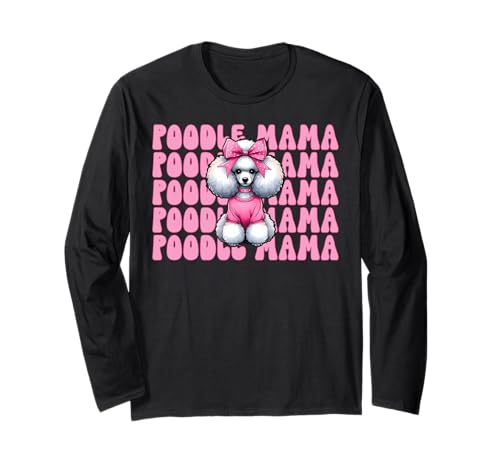 Pudel Mama Pudel Mama Hund Muttertag Kokette Schleife Langarmshirt von Womens Pink Coquette Bow Poodle Dog Gifts