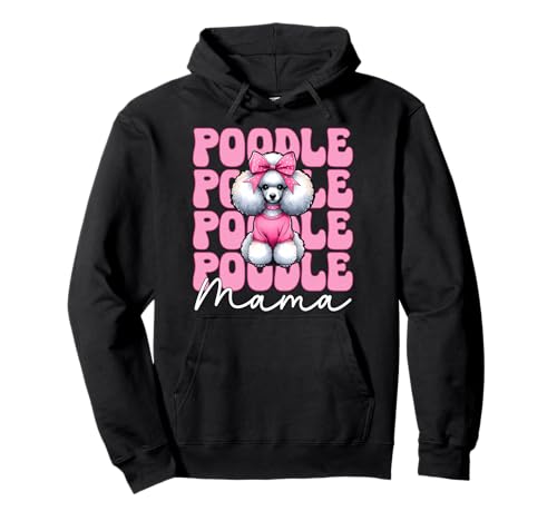 Pudel Mama Pudel Mama Hund Muttertag Kokette Schleife Pullover Hoodie Pudel Mama Pudel Mama Hund Muttertag Kokette Schleife Pullover Hoodie von Womens Pink Coquette Bow Poodle Dog Gifts