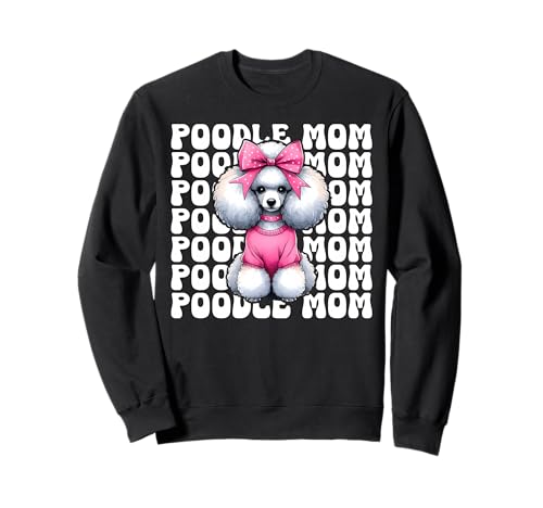 Pudel Mama Pudel Mama Hund Muttertag Kokette Schleife Sweatshirt Pudel Mama Pudel Mama Hund Muttertag Kokette Schleife Sweatshirt von Womens Pink Coquette Bow Poodle Dog Gifts