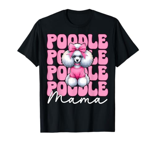 Pudel Mama Pudel Mama Hund Muttertag Kokette Schleife T-Shirt von Womens Pink Coquette Bow Poodle Dog Gifts