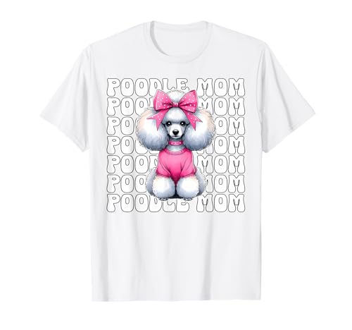 Pudel Mama Pudel Mama Hund Muttertag Kokette Schleife T-Shirt von Womens Pink Coquette Bow Poodle Dog Gifts