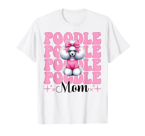 Pudel Mama Pudel Mama Hund Muttertag Kokette Schleife T-Shirt von Womens Pink Coquette Bow Poodle Dog Gifts