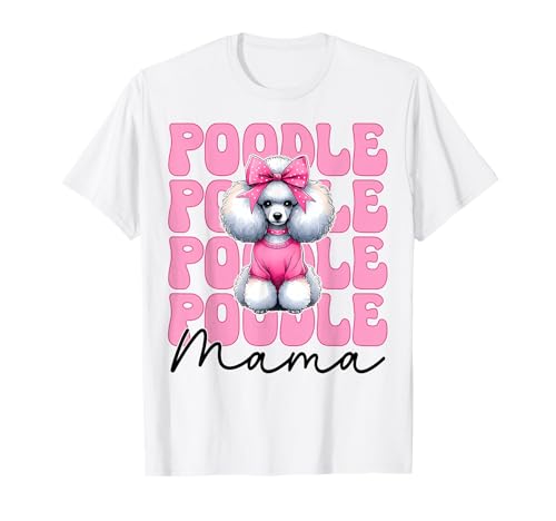 Pudel Mama Pudel Mama Hund Muttertag Kokette Schleife T-Shirt von Womens Pink Coquette Bow Poodle Dog Gifts
