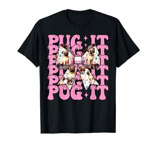 Mops It Hunde-Mädchen Mops Mom Rosa Kokette Schleife T-Shirt von Womens Pink Coquette Bow Pug Dog Gifts