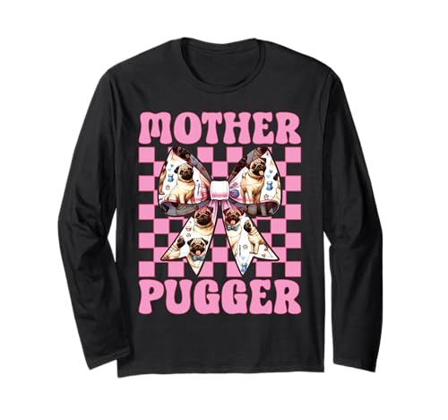 Mother Pugger Mops Hund Mädchen Mops Mama Rosa Kokette Schleife Langarmshirt von Womens Pink Coquette Bow Pug Dog Gifts