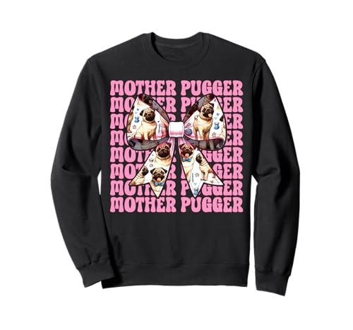 Mother Pugger Mops Hund Mädchen Mops Mama Rosa Kokette Schleife Sweatshirt von Womens Pink Coquette Bow Pug Dog Gifts