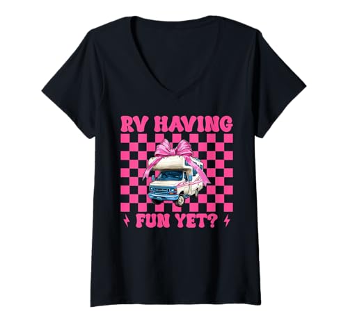 Damen RV haben noch Spaß? RV Camping Camper Wohnmobil Mädchen Mama T-Shirt mit V-Ausschnitt von Womens Pink Coquette Bow RV Camping Camper Gifts