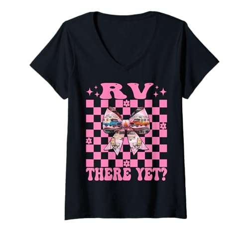 Damen Rv There Yet? RV Camping Camper Wohnmobil Mädchen Mama Kokette T-Shirt mit V-Ausschnitt von Womens Pink Coquette Bow RV Camping Camper Gifts