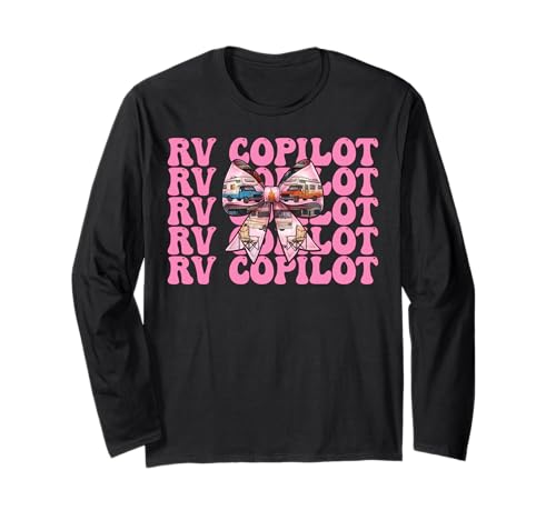 RV Copilot RV Camping Camper Wohnmobil Mädchen Mama Kokette Bogen Langarmshirt von Womens Pink Coquette Bow RV Camping Camper Gifts