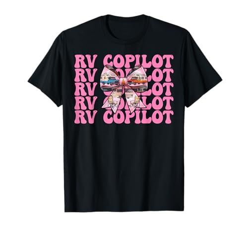 RV Copilot RV Camping Camper Wohnmobil Mädchen Mama Kokette Bogen T-Shirt von Womens Pink Coquette Bow RV Camping Camper Gifts