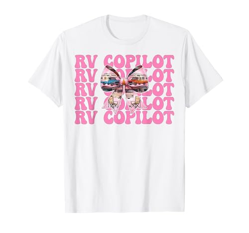 RV Copilot RV Camping Camper Wohnmobil Mädchen Mama Kokette Bogen T-Shirt von Womens Pink Coquette Bow RV Camping Camper Gifts