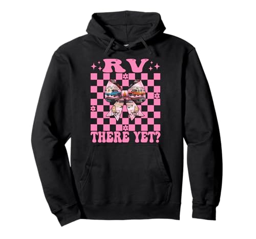 Rv There Yet? RV Camping Camper Wohnmobil Mädchen Mama Kokette Pullover Hoodie von Womens Pink Coquette Bow RV Camping Camper Gifts