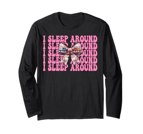 Wohnmobil Camping Camper Wohnmobil Mädchen Mama Coquette I Sleep Around Langarmshirt von Womens Pink Coquette Bow RV Camping Camper Gifts