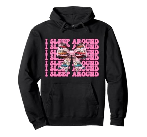 Wohnmobil Camping Camper Wohnmobil Mädchen Mama Coquette I Sleep Around Pullover Hoodie von Womens Pink Coquette Bow RV Camping Camper Gifts