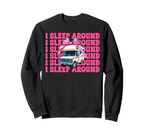 Wohnmobil Camping Camper Wohnmobil Mädchen Mama Coquette I Sleep Around Sweatshirt von Womens Pink Coquette Bow RV Camping Camper Gifts