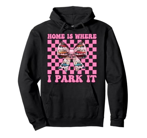 Wohnmobil Camping Camper Wohnmobil Mädchen Mama Home is Where I Park It Pullover Hoodie von Womens Pink Coquette Bow RV Camping Camper Gifts