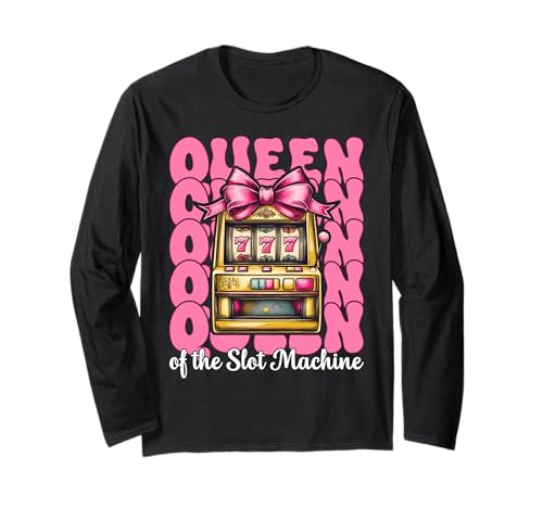 Die Königin des Spielautomaten Gambling Casino 777 Girl Mom Langarmshirt Die Königin des Spielautomaten Gambling Casino 777 Girl Mom Langarmshirt von Womens Pink Coquette Bow Slot Machine Casino Gifts
