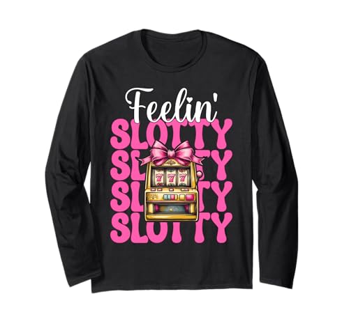 Feelin' Slotty Spielautomat Glücksspiel Casino 777 Mädchen Langarmshirt Feelin' Slotty Spielautomat Glücksspiel Casino 777 Mädchen Langarmshirt von Womens Pink Coquette Bow Slot Machine Casino Gifts