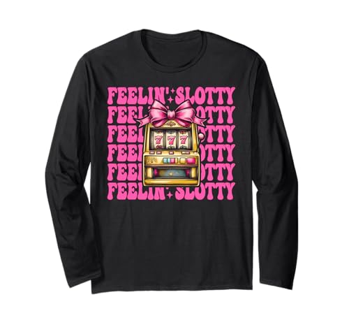 Feelin' Slotty Spielautomat Glücksspiel Casino 777 Mädchen Langarmshirt Feelin' Slotty Spielautomat Glücksspiel Casino 777 Mädchen Langarmshirt von Womens Pink Coquette Bow Slot Machine Casino Gifts