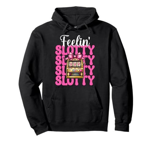 Feelin' Slotty Spielautomat Glücksspiel Casino 777 Mädchen Pullover Hoodie Feelin' Slotty Spielautomat Glücksspiel Casino 777 Mädchen Pullover Hoodie von Womens Pink Coquette Bow Slot Machine Casino Gifts