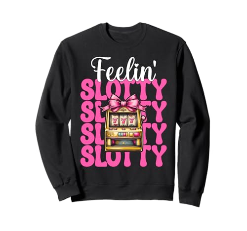 Feelin' Slotty Spielautomat Glücksspiel Casino 777 Mädchen Sweatshirt Feelin' Slotty Spielautomat Glücksspiel Casino 777 Mädchen Sweatshirt von Womens Pink Coquette Bow Slot Machine Casino Gifts
