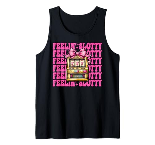 Feelin' Slotty Spielautomat Glücksspiel Casino 777 Mädchen Tank Top Feelin' Slotty Spielautomat Glücksspiel Casino 777 Mädchen Tank Top von Womens Pink Coquette Bow Slot Machine Casino Gifts