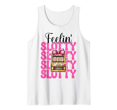 Feelin' Slotty Spielautomat Glücksspiel Casino 777 Mädchen Tank Top Feelin' Slotty Spielautomat Glücksspiel Casino 777 Mädchen Tank Top von Womens Pink Coquette Bow Slot Machine Casino Gifts