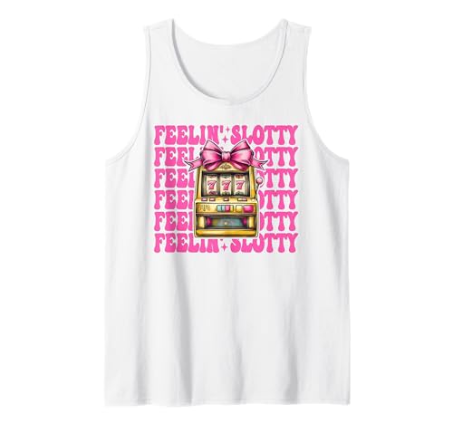 Feelin' Slotty Spielautomat Glücksspiel Casino 777 Mädchen Tank Top Feelin' Slotty Spielautomat Glücksspiel Casino 777 Mädchen Tank Top von Womens Pink Coquette Bow Slot Machine Casino Gifts