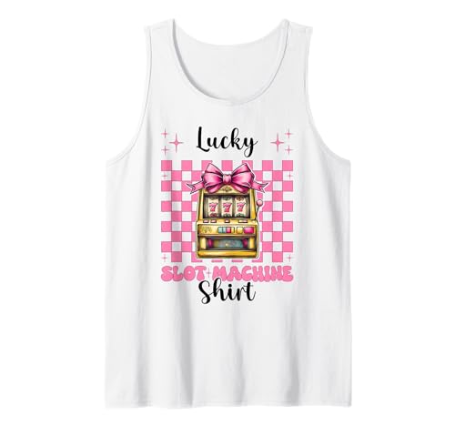 Lucky Spielautomatenhemd Gambling Casino 777 Mädchen Mama Tank Top Lucky Spielautomatenhemd Gambling Casino 777 Mädchen Mama Tank Top von Womens Pink Coquette Bow Slot Machine Casino Gifts
