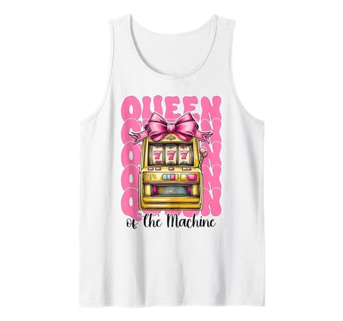 Queen of The Machine Spielautomat Glücksspiel Casino 777 Girl Tank Top Queen of The Machine Spielautomat Glücksspiel Casino 777 Girl Tank Top von Womens Pink Coquette Bow Slot Machine Casino Gifts